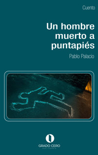 Un hombre muerto a puntapiés - Pablo Palacio - E-Book