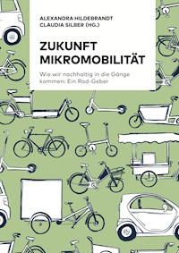 Zukunft Mikromobilität -  - E-Book
