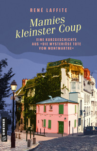 Mamies kleinster Coup - René Laffite - kostenlos E-Book