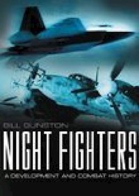 Night Fighters: A Development and Combat History - Bill Gunston - E-Book
