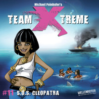 Team X-Treme, Folge 11: S.O.S. Cleopatra - Michael Peinkofer - Hörbuch