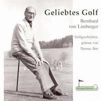 Geliebtes Golf - Bernhard von Limburger - Hörbuch