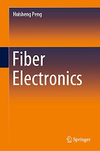Fiber Electronics - Huisheng Peng - E-Book