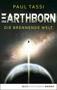 Earthborn: Die brennende Welt - Paul Tassi - E-Book