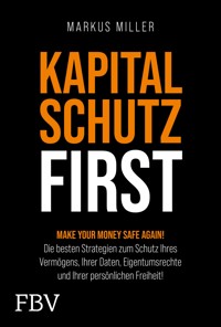 Kapitalschutz first - Markus Miller - E-Book