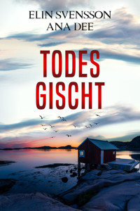 Todesgischt - Ana Dee - E-Book