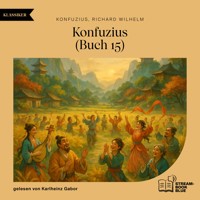 Konfuzius (Buch 15) - Konfuzius - Hörbuch