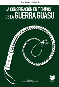 La conspiración en los tiempos de la Guerra Guasu - Ana Barreto Valinotti - E-Book