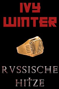 Russische Hitze - Ivy Winter - E-Book