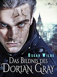 Das Bildnis des Dorian Gray - Oscar Wilde - E-Book