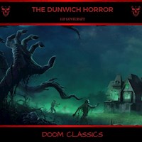 The Dunwich Horror - H. P. Lovecraft - Hörbuch