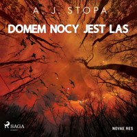 Domem nocy jest las - A.J. STOPA - Hörbuch
