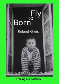 Born To Fly - Roland Greis - E-Book