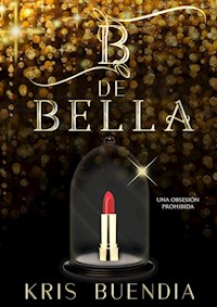 B de Bella - Kris Buendía - E-Book