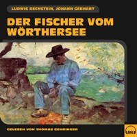Der Fischer vom Wörthersee - Ludwig Bechstein - Hörbuch