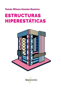 Estructuras hiperestáticas - Tomás Wilson Alemán Ramírez - E-Book