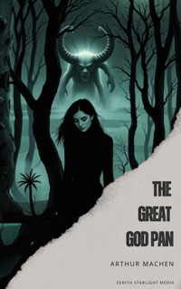 The Great God Pan - ARTHUR MACHEN - E-Book