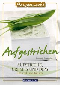 Aufgestrichen - Rosemarie Zehetgruber - E-Book