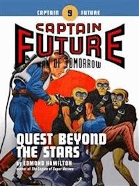 Captain Future #9: Quest Beyond the Stars - Edmond Hamilton - E-Book