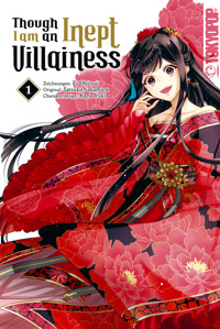 Though I am an Inept Villainess, Band 01 - Satsuki Nakamura - E-Book