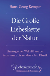 Die Große Liebeskette der Natur - Hans-Georg Kemper - E-Book