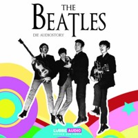 The Beatles  - Die Audiostory - Thomas Bleskin - Hörbuch
