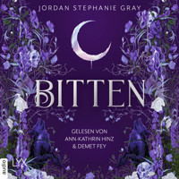 Bitten (Ungekürzt) - Jordan Stephanie Gray - Hörbuch