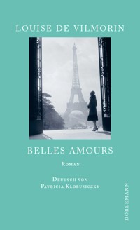 Belles Amours - Louise de Vilmorin - E-Book