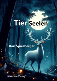 Tier Seelen - Karl Spiesberger - E-Book