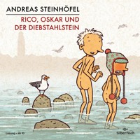 Rico und Oskar 3: Rico, Oskar und der Diebstahlstein - Andreas Steinhöfel - Hörbuch