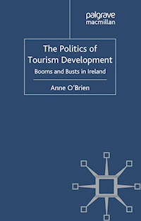 The Politics of Tourism Development - A. O'Brien - E-Book