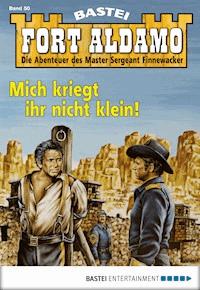Fort Aldamo - Folge 050 - Frank Callahan - E-Book
