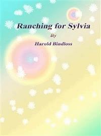 Ranching for Sylvia - Harold Bindloss - E-Book
