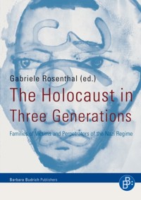 The Holocaust in Three Generations -  - kostenlos E-Book
