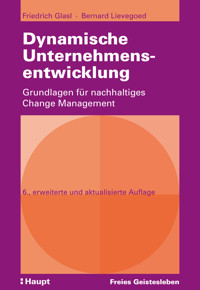 Dynamische Unternehmensentwicklung - Friedrich Glasl - E-Book