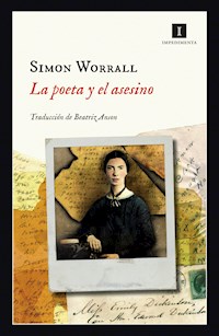 La poeta y el asesino - Simon Worrall - E-Book