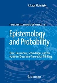 Epistemology and Probability - Arkady Plotnitsky - E-Book