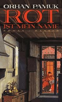 Rot ist mein Name - Orhan Pamuk - E-Book