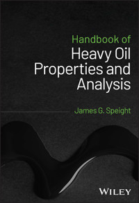 Handbook of Heavy Oil Properties and Analysis - James G. Speight - E-Book