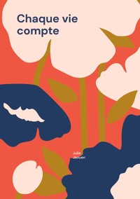 Chaque vie compte - Julie Jaouen - E-Book