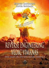 Reverse Engineering Vedic Vimanas - Enrico Baccarini and Kavya Vaddadi - E-Book