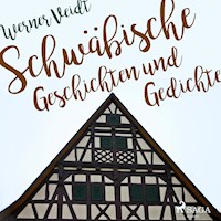 Schwäbische Geschichten und Gedichte (Ungekürzt) - Werner Veidt - Hörbuch