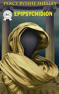 Epipsychidion - Percy Bysshe Shelley - E-Book