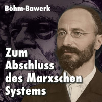 Zum Abschluss des Marxschen Systems - Eugen von Böhm-Bawerk - Hörbuch