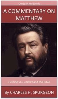 A Commentary On Matthew - Charles H. Spurgeon - E-Book