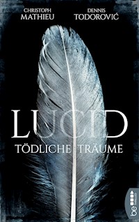 Lucid - Tödliche Träume - Christoph Mathieu - E-Book