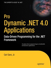 Pro Dynamic .NET 4.0 Applications - Carl Ganz - E-Book
