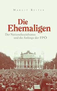 Die Ehemaligen - Margit Reiter - E-Book