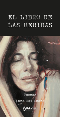 El libro de las heridas - Anna Rai Anand - E-Book