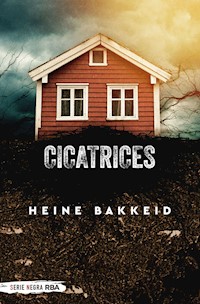 Cicatrices - Heine T. Bakkeid - E-Book